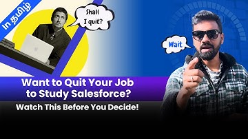 Thinking to Quit Your Job and Learn Salesforce? Watch This First! | In தமிழ் AJSD Academy
