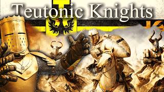 The Teutonic Knights: The Most Feared Crusaders You Never Learned About