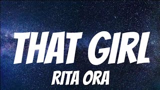 Rita Ora - That Girl ( Lyrics )