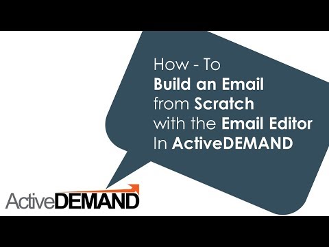 QS How to Build an Email from Scratch with the Email Editor in ActiveDEMAND
