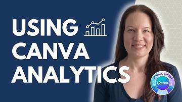 How to Use Canva Analytics to Track Canva Design Engagement