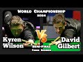 Kyren wilson vs david gilbert  world championship snooker 2024  semifinal  third session live