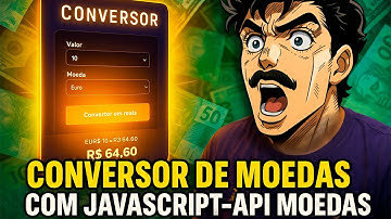 Como Criar um Conversor de Moedas com JavaScript Usando API (Passo a Passo)