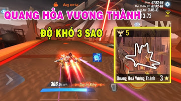 ZingSpeed Mobile | Map Mới Quang Hỏa Vương Thành - Độ Khó 3 SAO