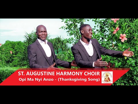 OPI MA NYI ANZO BY ST AUGUSTINE HARMONY CHOIR  OFFICIAL VIDEO 