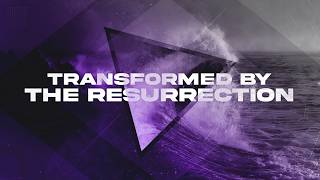 Transformed By The Resurrection - Billy Nickell