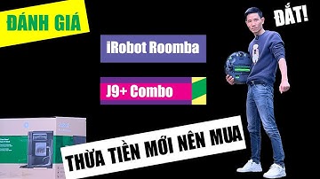 Đánh giá Roomba J9+ combo bỏ ra 1 đống tiền vẫn phải đi giặt giẻ
