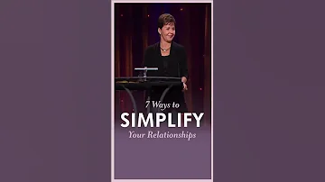 7 Ways To Simplify Relationships Joyce Meyer Shorts 