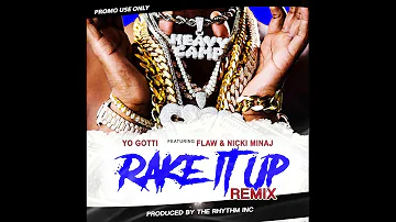 Yo Gotti - Rake it up ft FLAW & Nicki Minaj (The RHYTHM Inc Remix) Explicit