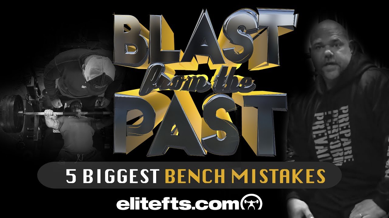5 Biggest Bench Mistakes - Blast From The Past | elitefts.com pressed cafe