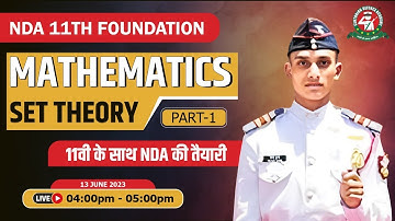 Set Theory - 1 Class | Mathematics Tutorial 2023 | Best NDA 11 Foundation Coaching |