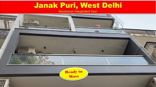Janak Puri I West Delhi I Independent floor I Ready to Move I 9310679258 #delhiproperty