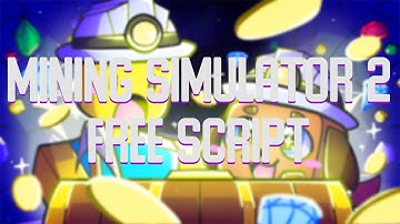 [😈NEW] Mining Simulator 2 Script Hack - Auto Rebirth + Auto Farm + Open Any Egg & ETC (MOBILE & PC)!