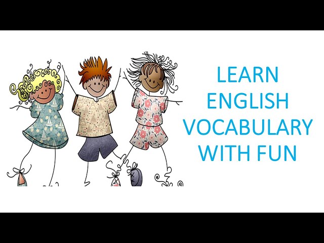 Learn English Vocabulary with fun