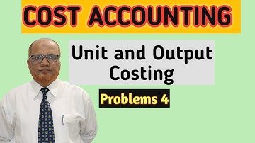 Cost Accounting I Unit and Output Costing I Single Costing I Problems 4 I Khans Commerce Tutorial I