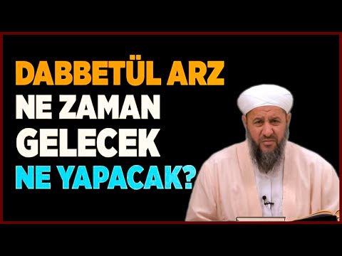 Dabbet-ül Arz Nedir ? Ne Zaman Gelecek ? | İsmail Hünerlice Hoca