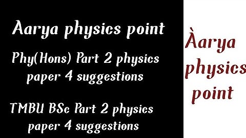 TMBU BSc part 2 physics paper 4 suggestions 2022 #tmbu2022suggestions #tmbuphysics #bscphysics