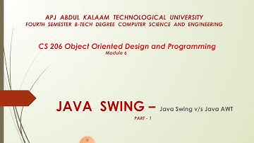 JAVA SWING vs JAVA AWT - CS206 Object  Oriented Design And Programming- KTU- 4th semester Computer