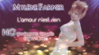 Mylene Farmer - L'amour n'est rien (NG Sadeness Remix Rework)