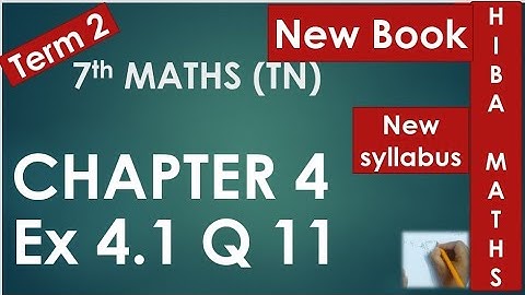 7th maths term 2 chapter 4 exercise 4.1 question 11 tn samacheer hiba maths