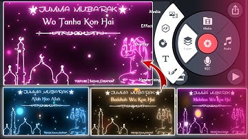 New Trending Glowing Text JUMMA MUBARK Lyrical Satus Video Editing in Kinemaster 2022 | BY SC |