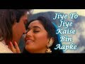 Jiye To Jiye Kaise - Saajan - Pankaj udhas - Romantic Whatsapp status video Whatsapp Status Video Download Free