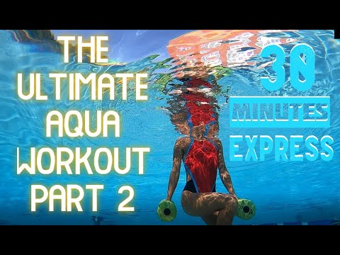 The Ultimate Aqua Workout 30 minute EXPress. Part 2