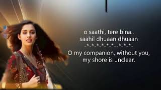 O Saathi - Atif Aslam - Baaghi 2 - Lyrics with translations
