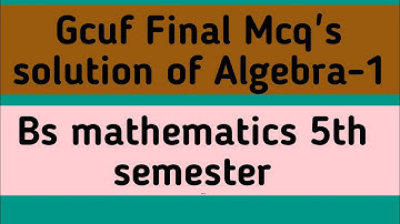 Gcuf final papers all solved Mcq