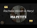 Rachelle Allison & Meryl - Ma Petite (paroles/lyrics)