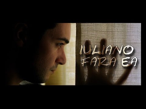 IULIANO - FARA EA ♫