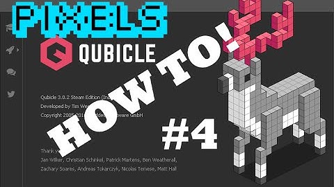 How To Qubicle #4: Pixel to Voxel!