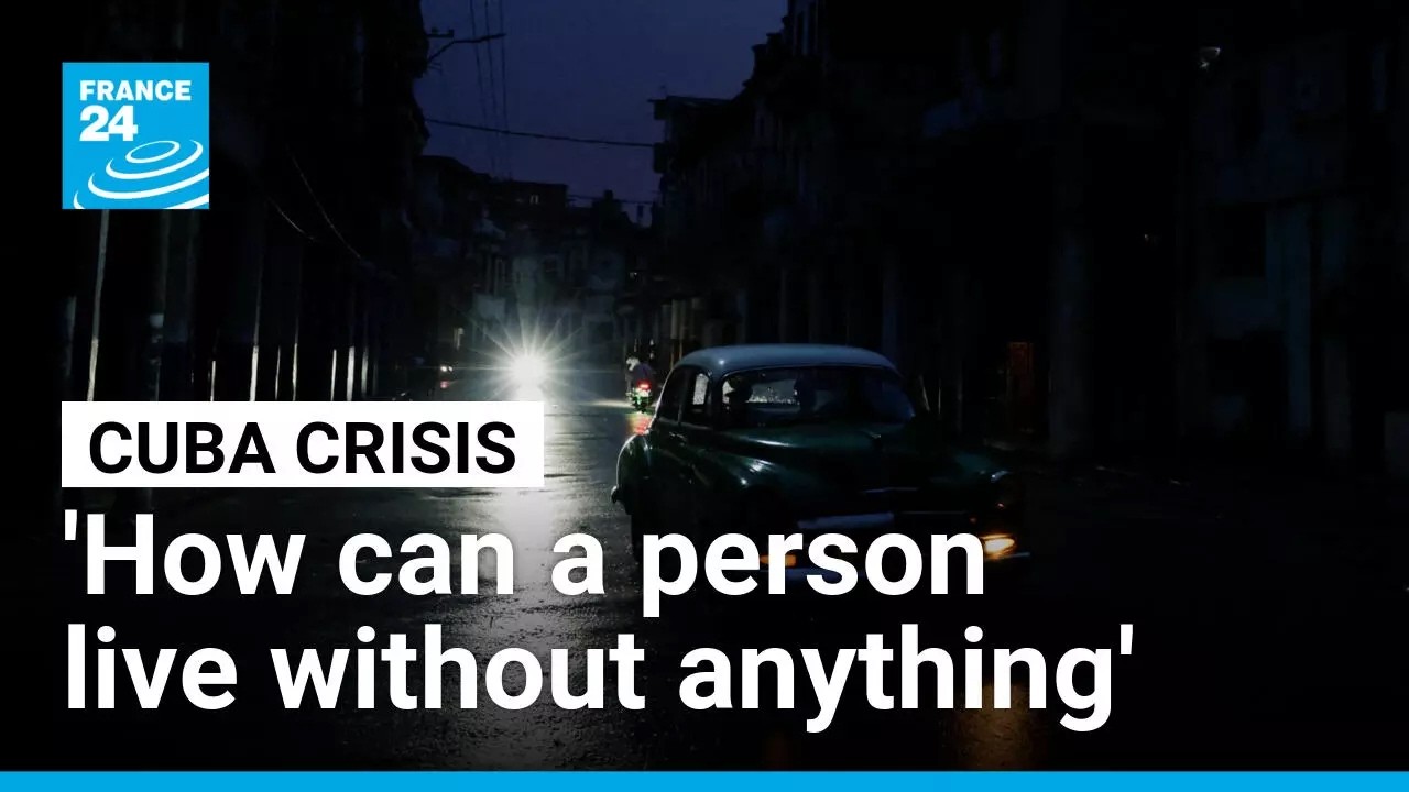 Amid successive energy blackouts, frustration grows in cut-off Cuba • FRANCE 24 English