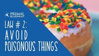 PB Law #2: Avoid Poisonous Things