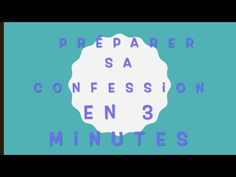 Vidéo: Quelles sont les 5 étapes d'une bonne confession ?