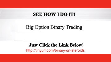 Big Option Binary Trading - BIG OPTIONS Vid8