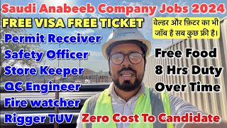 Free Visa Jobs 2024 | Saudi Arabia Anabeeb Company | Free Food