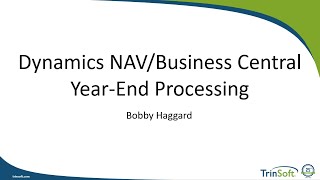 Dynamics NAV / Dynamics 365 Business Central Year-End Processing