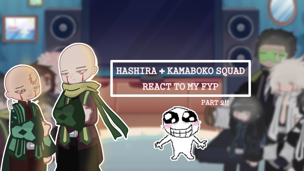 ┆𝙷𝙰𝚂𝙷𝙸𝚁𝙰 + 𝙺𝙰𝙼𝙰𝙱𝙾𝙺𝙾 𝚂𝚀𝚄𝙰𝙳 𝚛𝚎𝚊𝚌𝚝 𝚝𝚘 𝚖𝚢 𝙵𝚈𝙿!! (𝙿𝚊𝚛𝚝 𝟸)┆𝙿𝚄𝚃 𝙸𝙽 𝟸𝚇 𝚂𝙿𝙴𝙴𝙳