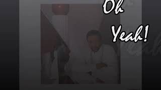Bill Withers/  Oh Yeah!