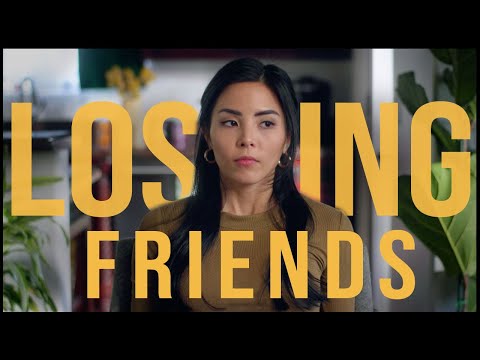 Video: How Not To Lose Friends