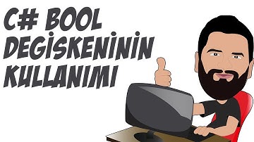C# Dersleri - 17 | C# Bool Değişkeninin Kullanımı