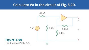 Practice Prob 5.5 | Calculate Vo in the circuit of Fig. 5.20 | FEC 4th Edition