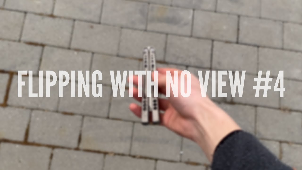 Flipping With No View #4