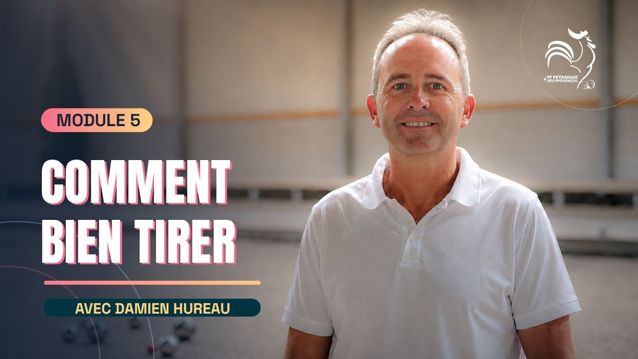 Miniature : Bien tirer : les conseils de Damien Hureau, champion du monde | Les Bases de la Pétanque #5