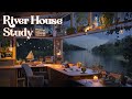 Cozy study room with rain sounds at the river house  ambience for studying and relaxing