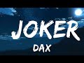 Dax - JOKER (Lyrics)  | Music trending