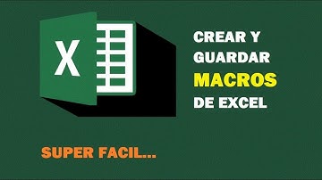 CREAR Y GUARDAR MACROS EN EXCEL (FACIL)