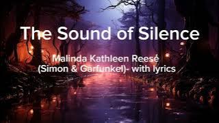 The sound of silence (Lyrics) - Malinda Kathleen Reese (Simon and Garfunkel)