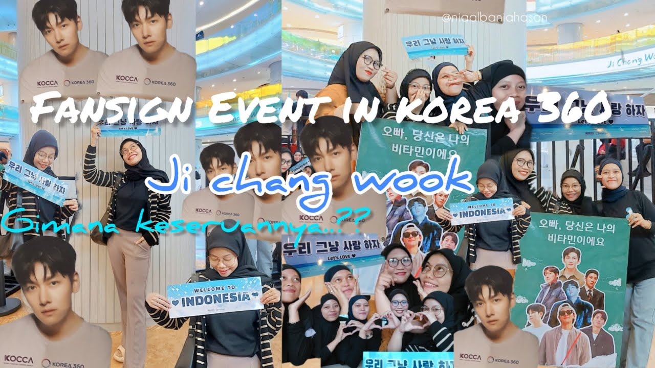 JI CHANG WOOK FANSIGN EVENT IN KOREA 360 JAKARTA || LOTTE MALL || GIMANA KESERUANNYA SI..!!??